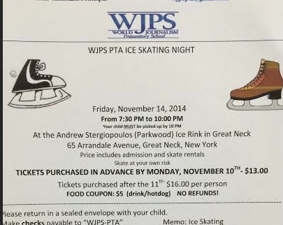 The PTA is hosting an ice skating night on Friday, November 14, from 7:30 to 10 P.M, at the Andrew Stergiopoulos Ice Rink in Great Neck. This even has turned out to be very beneficial for the PTA bringing in lots of money and great memories for students. This is a place for students to have a great time with friends, but also support the school. Picture by Christopher Dadic.