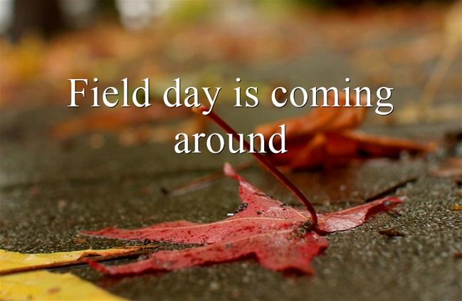 Field+day+is+a+day+full+of+activities+for+students.+It+is+a+day+of+sports+and+outdoor+fun.+This+time+of+the+year+it+is+a+great+way+to+get+fresh+air+and+get+to+know+each+other+better+before+the+weather+gets+too+cold.+Field+day+is+scheduled+to+be+on+Thursday%2C+October+22nd.+Picture+made+from+Quozio.com.