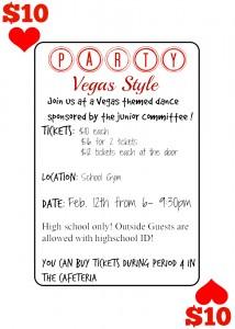 The junior committee organized a Las Vegas themed dance that will be held on February 12. Tickets will be sold during lunch and at the door. Outside guests are welcomed, as long as they have a high school ID. Photo attributions to Adriana Loh.