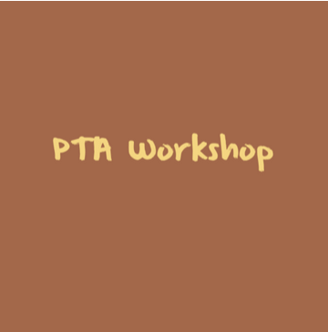Attend the PTA workshop