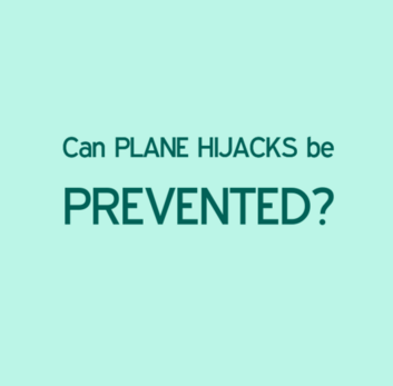 EgyptAir, Flight MS181 was hijacked a couple days ago. Many seem to believe that plane hijacks can be prevented if the security payed more attention.